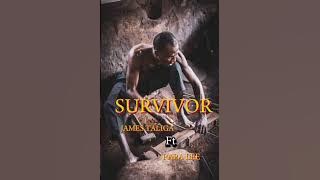 SURVIVOR .-.JAMES TALIGA FT PAPA LEE