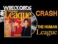 TRAINWRECKORDS: "Crash" by The Human League