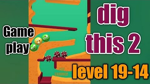 dig this 2 level 19-14 gameplay walkthrough Solution