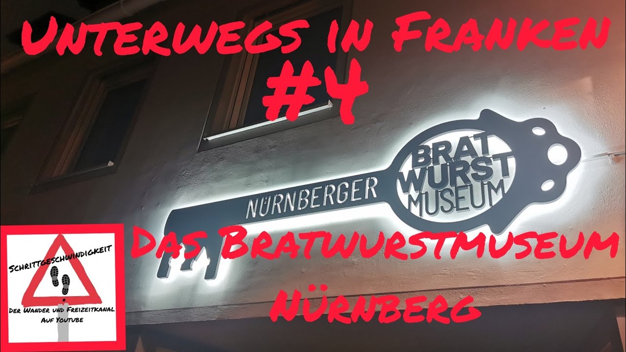 Unterwegs in Franken #4 / Das Bratwurstmuseum Nürnberg