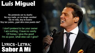 Video thumbnail of "Luis Miguel - Sabor A Mí (Lyrics Spanish-English) (Español-Inglés)"