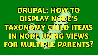 Drupal: How to display node's taxonomy child items in node using views for multiple parents?