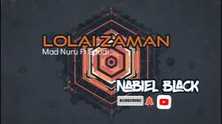 LAGU BAJAU MAD NURU LOLAI ZAMAN 2021 FEAT SAUDI