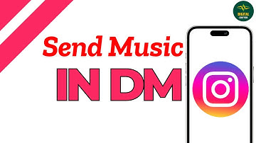 How to send music in Instagram DM ?