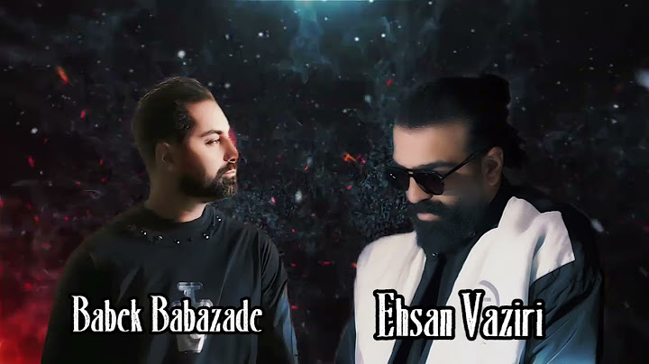 Babek Babazade/Ehsan Vaziri-Ozu Dedi(Bedone to)-REMİZ