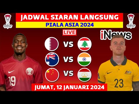 JADWAL SIARAN LANGSUNG PIALA ASIA MALAM INI LIVE INEWS TV - JUMAT 12 JAN 2024 - QATAR VS LEBANON