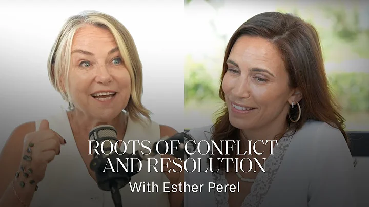 What Are We Fighting For? Esther Perel on the Roots of Conflict and Resolution
