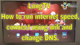 LongTV Review | How To change DNS | Internet Speed Test | How to connect WIFI | Fix lagging & hang