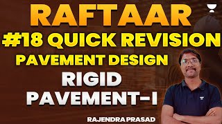 #19 Highway Quick Revision | Pavement Design | Rigid Pavement-I | Raftaar Batch | Rajendra Prasad