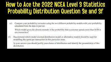 How to Ace the 2022 NCEA Level 3 Statistics - Probability Distribution Question 3e and 3f