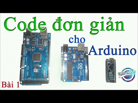 [Tự học Arduino] Hướng dẫn nạp code đơn giản (blink) cho Arduino Uno, Nano và mega2560 || VTM