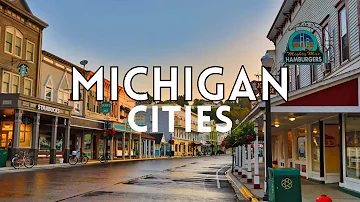 MICHIGAN Cities: TOP 10 BEST PLACES TO VISIT