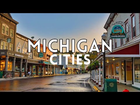 Michigan Cities: Top 10 Best Places To Visit