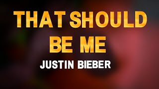 That should be me (karaoke) Justin Bieber