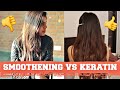 SMOOTHENING VS KERATIN | My Experience | Procedure, Cost, Which is better?