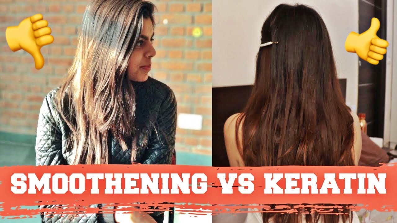 Which is Best Keratin or Smoothing?