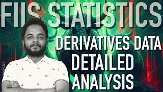 FII Statistics Derivatives Data Detailed Analysis