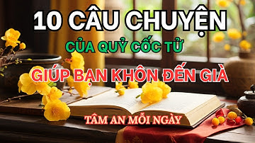 10 Câu Chuyện Của Quỷ Cốc Tử Giúp Bạn Khôn Đến Già | Triết Lý Cổ Nhân | Tâm An Mỗi Ngày #conhan