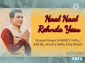 New masihi Geet by SHAMEY HANS geet Naal Naal Rehnda Yesu Mp3 Song