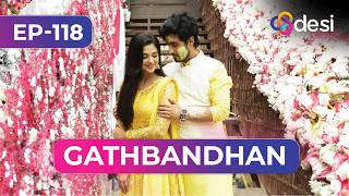 Gathbandhan Full Episode 118 A Wedding Turned Into A Police Scene Desi Play-English