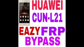 HUAWEI CUN L21 FRP BYPASS EAZY TRICK 100% working HUAWEI CUN L21 FRP BYPASS EAZY TRICK 100% working