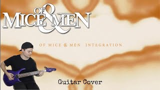 Of Mice &amp; Men - Integration (Guitar Cover)