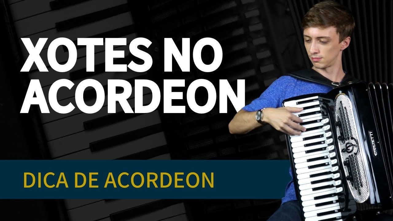 SELEÇÃO DE XOTES NO ACORDEON