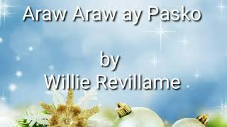 Araw Araw ay Pasko - Willie Revillame (with lyrics)