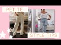 10 STYLING TIPS FOR PETITE GIRLS