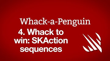 Whack to win: SKAction sequences – Whack-a-Penguin, part 4