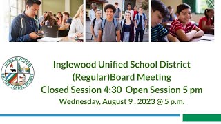 IUSD Regular Board Meeting, Wednesday, August 9, 2023 - closed session 4:30p.m. to  5 pm