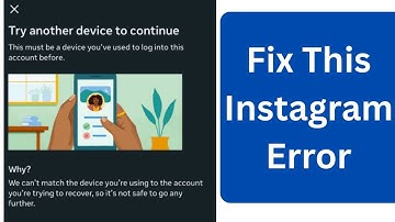 How to Fix Instagram Try Another Device to Continue Problem