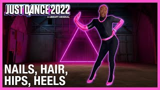 Just Dance 2022 Nails, Hair, Hips, Heels Alternate EXTREME / Todrick Hall Resimi