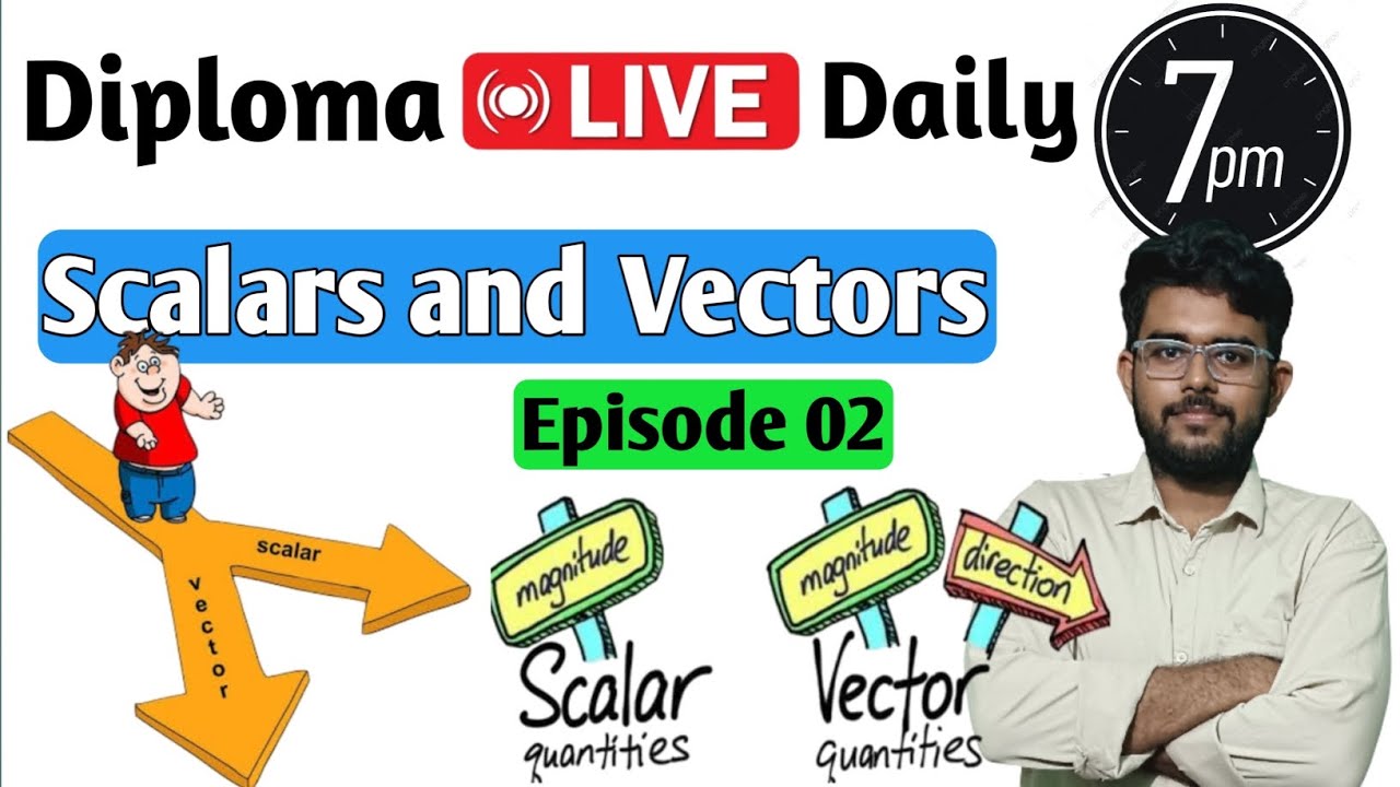 Diploma Physics 1st year 1st & 2nd Semester Class// Scalars and Vectors Episode 02