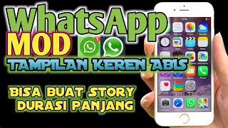 WhatsApp Mod Tampilan Keren Abis, Durasi Story lebih Panjang