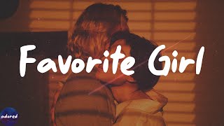 Justin Bieber - Favorite Girl (Lyrics)