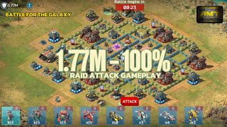1.77M - 100% 2Minutes 55Seconds Raid Attack Gameplay Battle For The Galaxy
