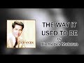 Diomedes Maturan - The Way It Used To Be (Lyrics Video)