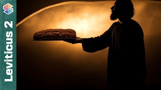 The Hidden Clues to Christ's Redemptive Work // Leviticus 2 Explained
