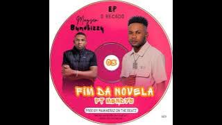 3-Maysen Bunekizzy Ft Mendys - Fim Da Novela