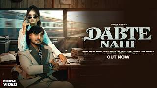 DABTE NAHI | PREET NAGAR, KOMAL, RAHUL NAGAR, LAV BHATI | HARYANVI SONG 2026 | OFFICIAL VIDEO
