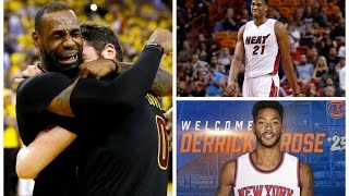 Derrick Rose traded to the Knicks - Hassan whiteside stays in Miami? - Lebrons wins championship