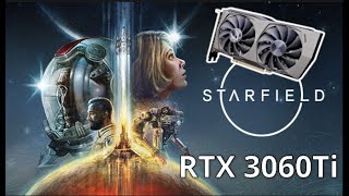 Starfield - First Look On A Rtx 3060Ti Stefantests