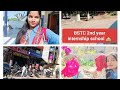 BSTC second year internship school join ||BSTC internship school life 🤗||BSTC internship school||