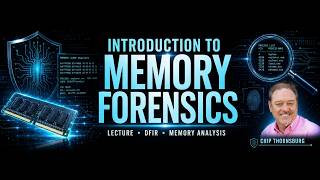 Module Introduction for Memory Forensics