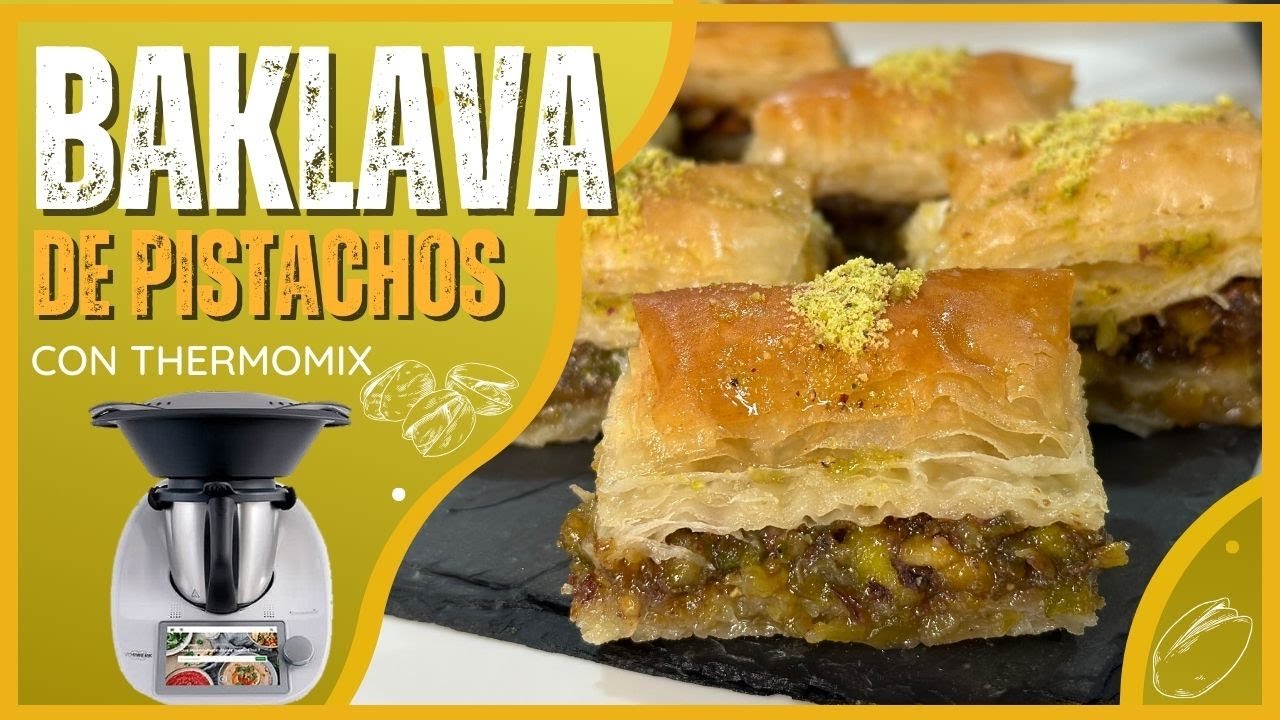 BAKLAVA 💚​ de pistachos​ con THERMOMIX ✅ | Receta de postre turco FÁCIL y DELICIOSO 🤩
