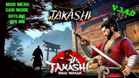 TAKASHI NINJA WARRIOR ANDROID GAMEPLAY MOD MENU GOD MODE V.3.4.0