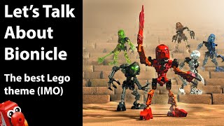 Let's Talk About Bionicle