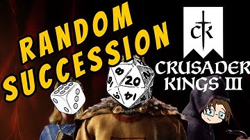 Crusader Kings 3: RANDOM SUCCESSION! - Ep 12 (The other missing one.)