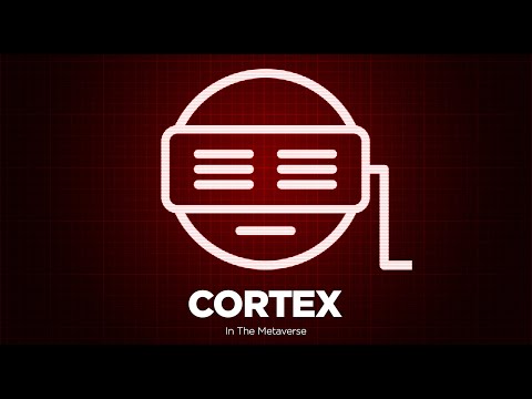 Cortex: In The Metaverse